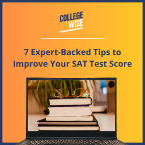 7 Expert-Backed Tips to Improve Your SAT Test Score