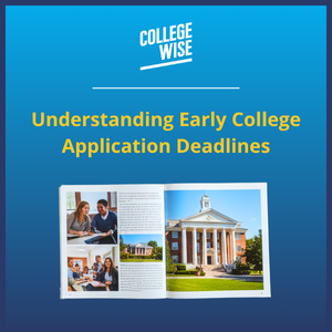 Understanding Early College Application Deadlines-1