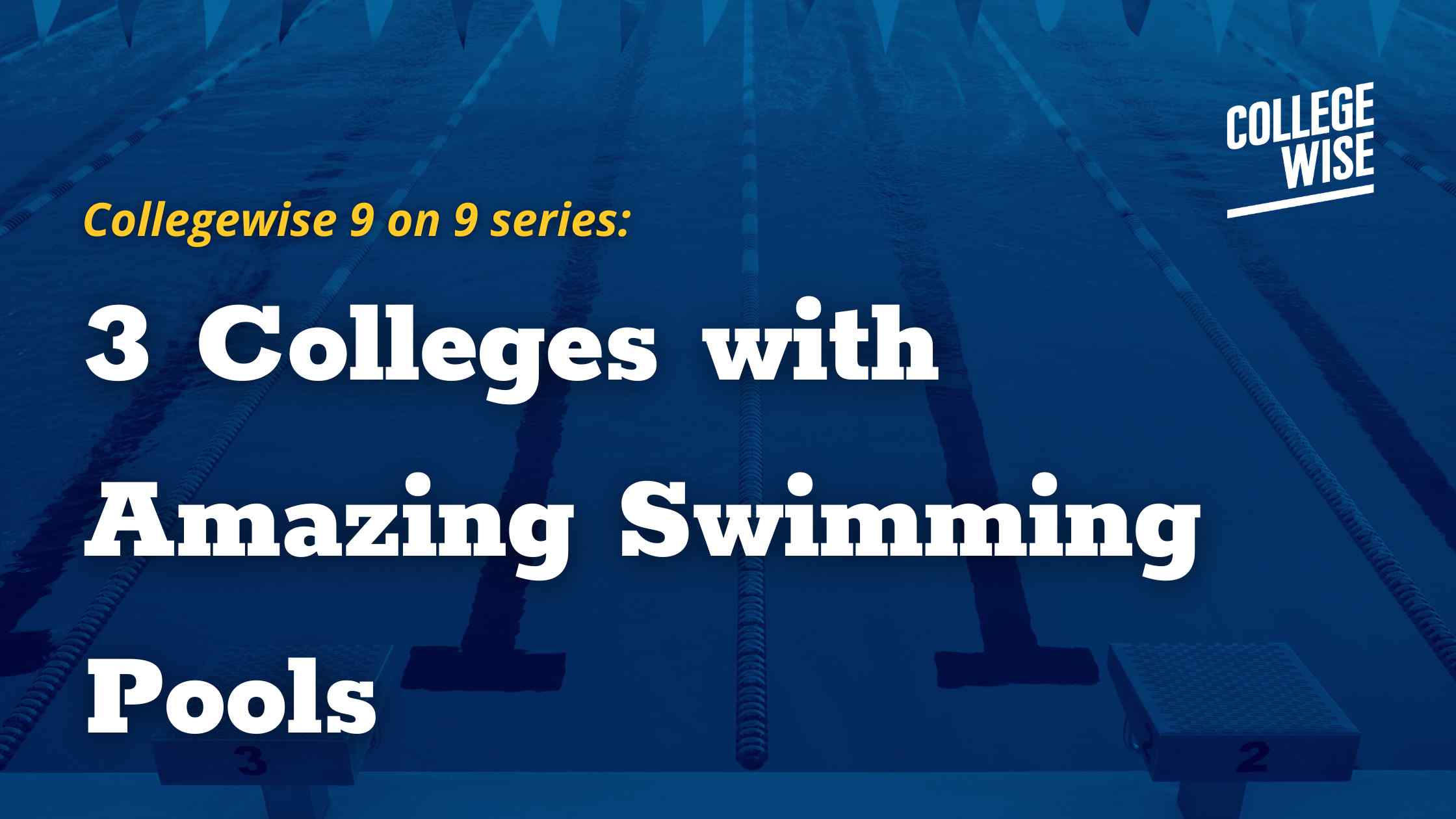 3 Colleges with Amazing Swimming Pools